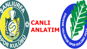 Şanlıurfaspor- Ergene Velimeşespor