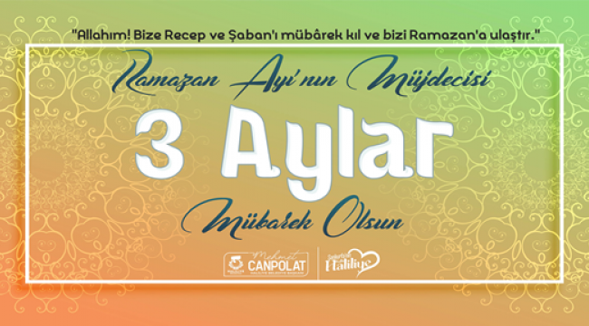 Başkan Canpolat: Üç aylar'ın islam alemine rahmet getirmesini dilerim