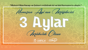Başkan Canpolat: Üç aylar'ın islam alemine rahmet getirmesini dilerim