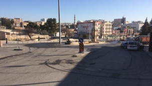 Şanlıurfa'daki Cadde ve sokaklarda sessizlik hakim 