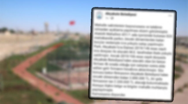 Akçakale'de ilginç olay: Belediyenin borcunu ödemek için parkı sattılar