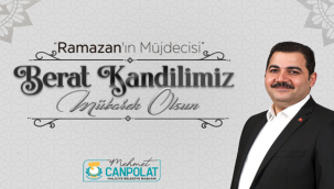 Başkan Canpolat: Berat kandilimiz mübarek olsun