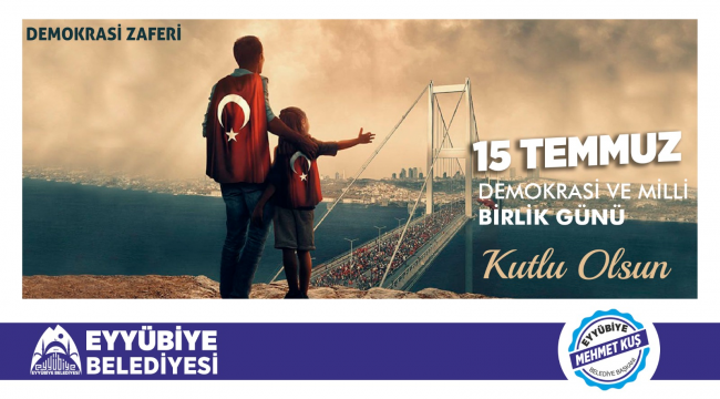 Başkan Kuş'tan 15 Temmuz Mesajı 