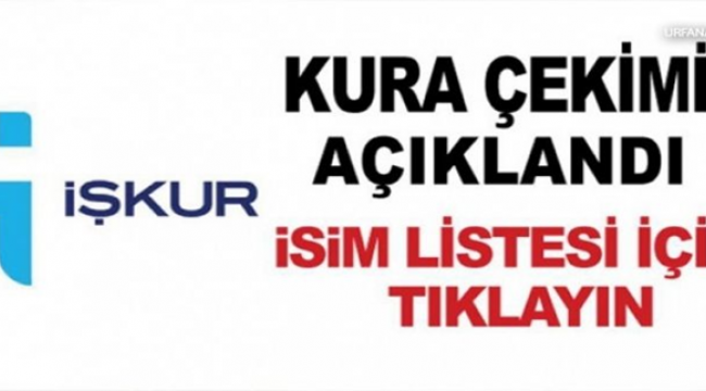 Akçakale İŞ-KUR sonuçları açıklandı: İşte tam liste