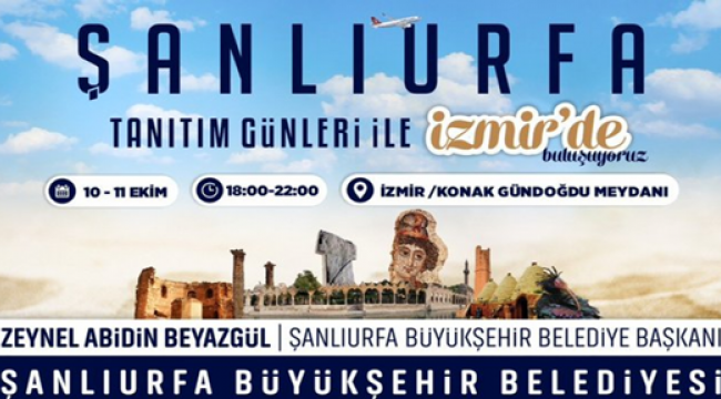 Büyükşehir, İzmir'de "Şanlıurfa Tanıtım Günleri" Düzenleyecek