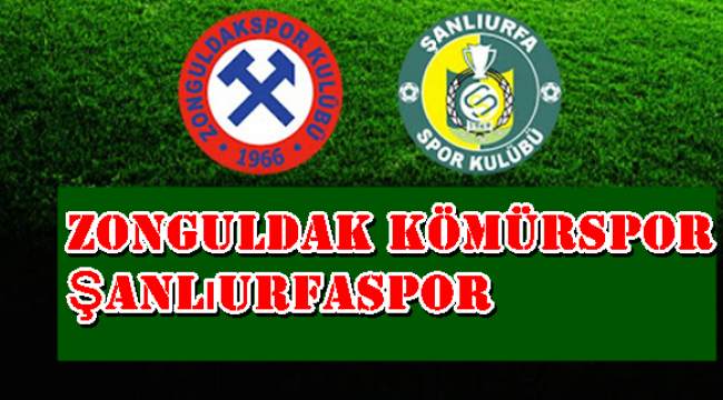 Zonguldak Kömürspor Şanlıurfaspor 