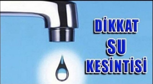 Dikkat! Şanlıurfa'da su kesintisi
