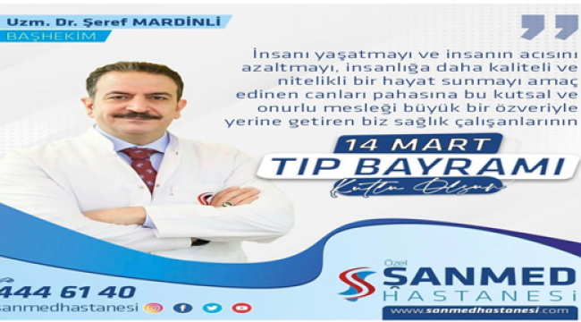 Başhekim Mardinli'den 14 Mart tıp bayramı mesajı