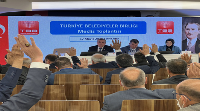 Başkan Beyazgül Türkiye Belediyeler Birliği Mayıs Ayı Meclis Toplantısına Başkanlık Etti