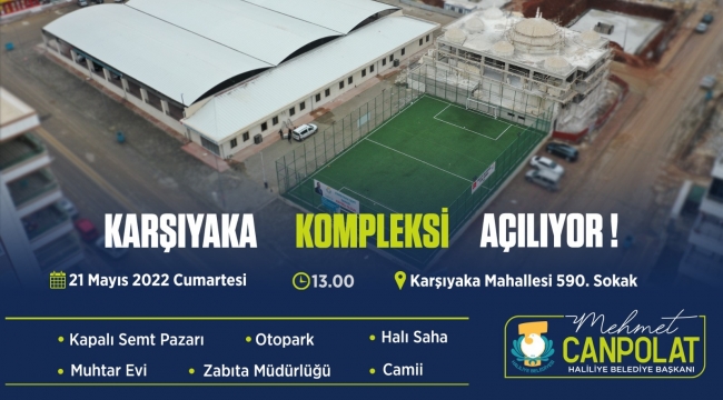 KARŞIYAKA'DAKİ DEV KOMPLEKS AÇILIYOR