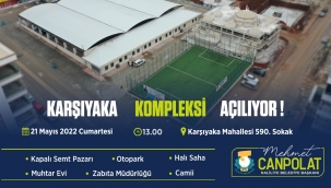 KARŞIYAKA'DAKİ DEV KOMPLEKS AÇILIYOR