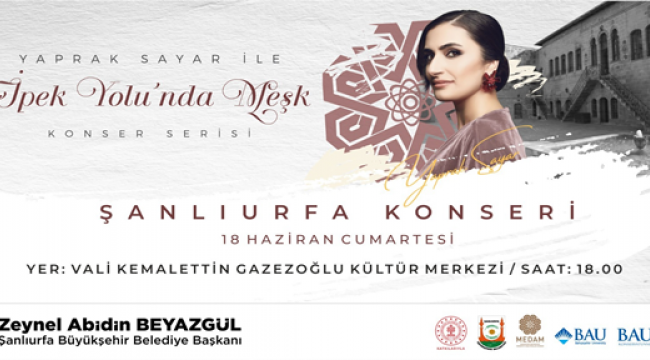 Şanlıurfa Büyükşehir Belediyesinden ''İpekyolunda Meşk'' Konseri