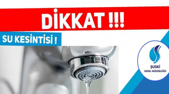 Urfa'da sular kesilecek