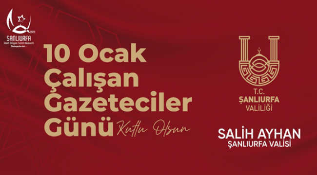 Vali Ayhan'dan 10 Ocak Çalışan Gazeteciler Günü mesajı