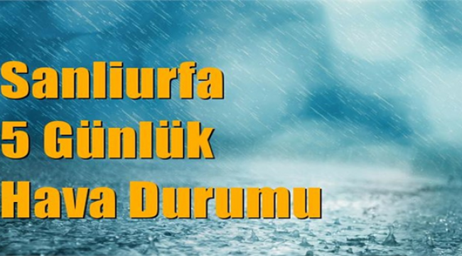 Şanlıurfa İçin 5 Günlük Hava Durumu