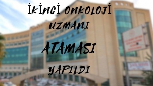 Şanlıurfa'ya yeni onkoloji uzmanı atandı