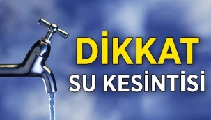 Devteşti Bölgesinde sular kesilec