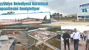 Eyyübiye Belediyesi Kurumsal Kapasitesini Genişletiyor