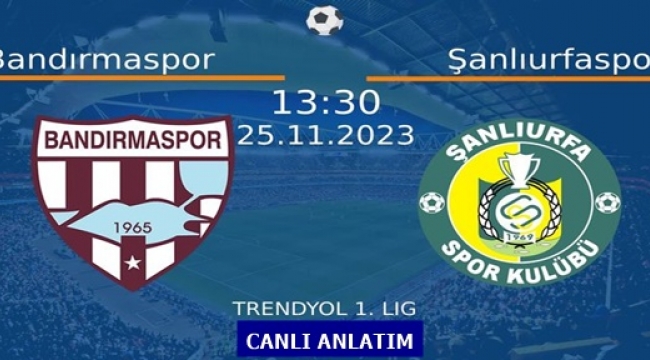 Bandırmaspor – Şanlıurfaspor