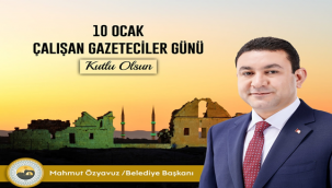 Başkan Özyavuz'un 10 Ocak Çalışan Gazeteciler Günü Mesajı