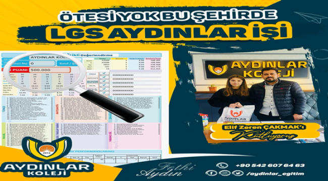 BU ŞEHİRDE LGS AYDINLAR İŞİ  