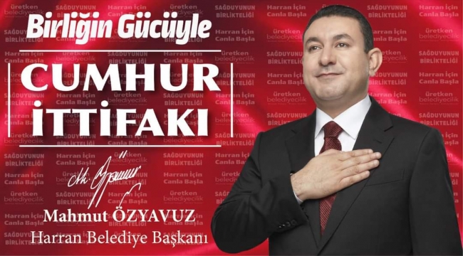 Harran'da Cumhur ittifakının adayı Mahmut Özyavuz oldu 