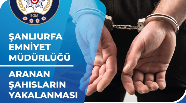 Şanlıurfa'da aranan firari yakalandı 