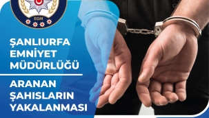 Şanlıurfa'da aranan firari yakalandı 