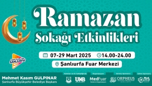 Şanlıurfa'da Ramazan Sokağı Etkinlikleri Başlıyor