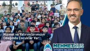 Başkan Mehmet Kuş: Yatırım ve Hizmetlerimizin Odağında Geleceğimiz Olan Çocuklar Var