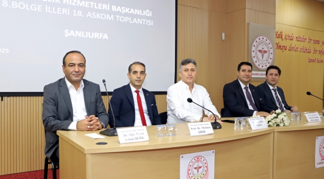 8. Bölge 18. ASKOM Toplantısı Şanlıurfa'da Gerçekleştirildi