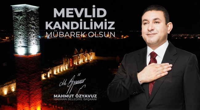 Başkan Özyavuz: Mevlid Kandilimiz Kutlu Olsun 