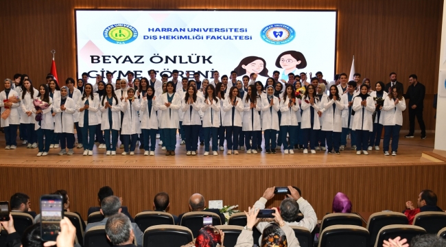 Harran Üniversitesi'nde Geleceğin Diş Hekimleri Beyaz Önlüklerini Giydi