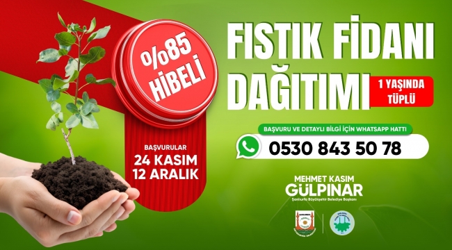Şanlıurfa'da Çiftçiye %85 Hibeli Fıstık Fidanı Desteği Başladı