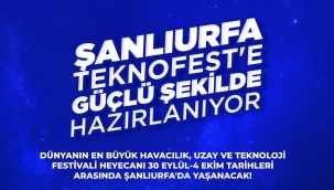 Şanlıurfa TEKNOFEST'e Güçlü Hazırlanıyor