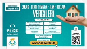 Haliliye Belediyesi Duyurdu: Son Gün 1 Haziran