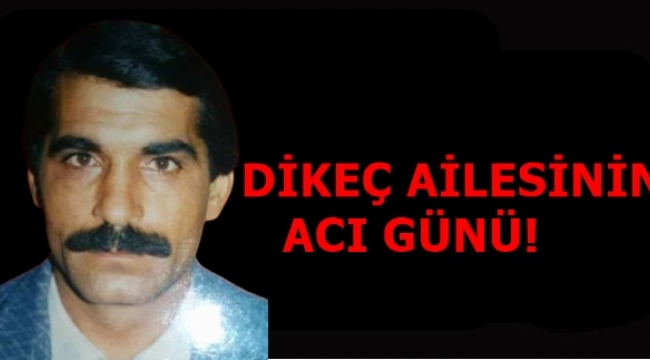 Şanlıurfa'da Dikeç Ailesinin Acı Günü!