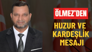 Mehmet Ölmez'den Hayırlı Kandiller Mesajı