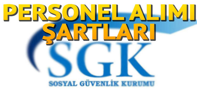 SGK'ya Personel Alınacak!