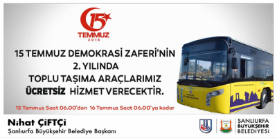 15 Temmuz'da Ulaşım Ücretsiz Mi?