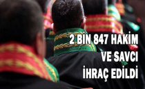 2 Bin 847 Hakim ve Savcı Meslekten İhraç Edildi