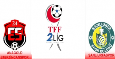 Anagold 24 Erzincanspor-  Şanlıurfaspor