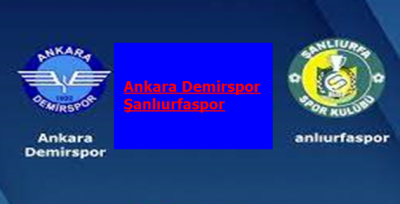 Ankara Demirspor 7-0 Şanlıurfaspor