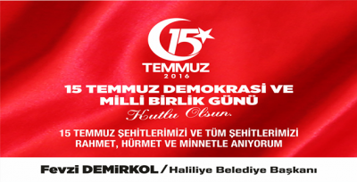 Başkan Demirkol'dan 15 Temmuz Mesajı