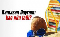 Bayram tatili için karar verildi!