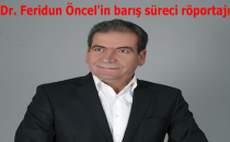 Dr. Feridun Öncel'in barış süreci röportajı