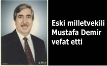 Eski milletvekili vefat etti