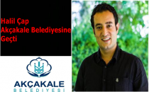 Halil Çap Akçakale Belediyesine Geçti