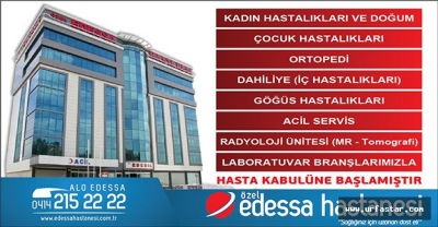 Özel Edessa Hastanesi Açılıyor
