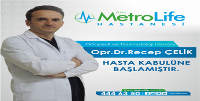 Özel Metrolife Hastanesinde Çelik Hasta Kabulüne Başladı